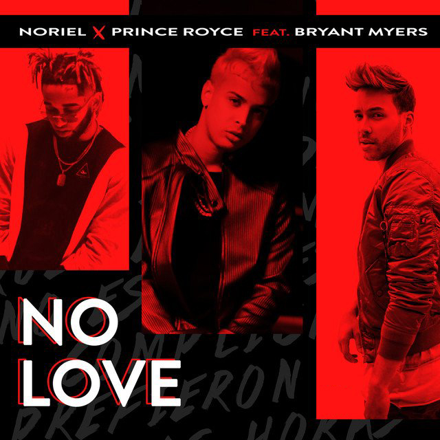 Noriel Ft. Prince Royce & Bryant Myers - No Love